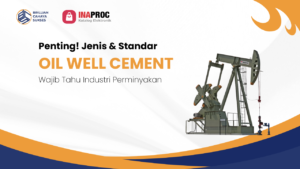 Lihat Detail Produk Oil Well Cement kami di e-Katalog Inaproc Brillian Cahaya Sukses