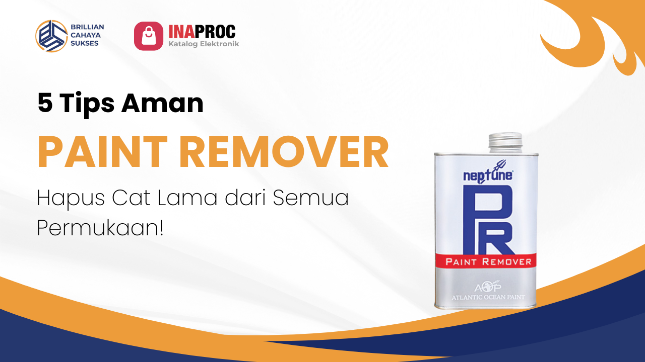 Lihat Detail Produk PAINT REMOVER kami di e-Katalog Inaproc Brillian Cahaya Sukses