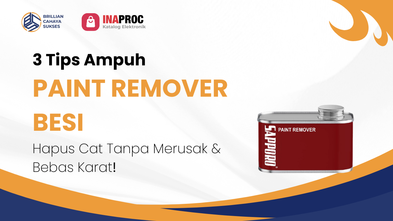 Lihat Detail Produk Paint Remover Besi kami di e-Katalog Inaproc Brillian Cahaya Sukses