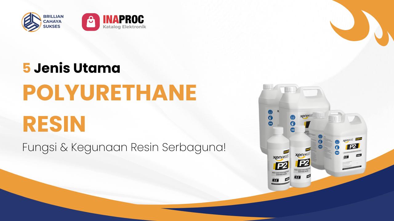 Lihat Detail Produk Polyurethane Resin kami di e-Katalog Inaproc Brillian Cahaya Sukses