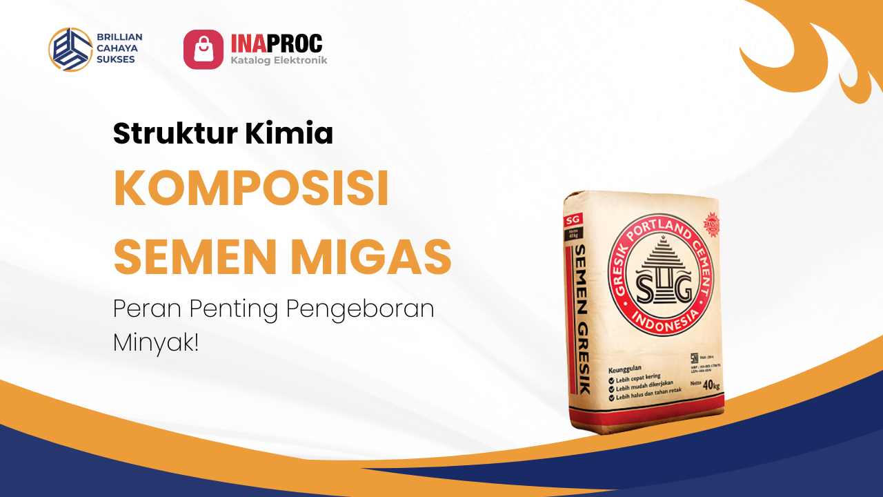 Lihat Detail Produk Semen Migas kami di e-Katalog Inaproc Brillian Cahaya Sukses