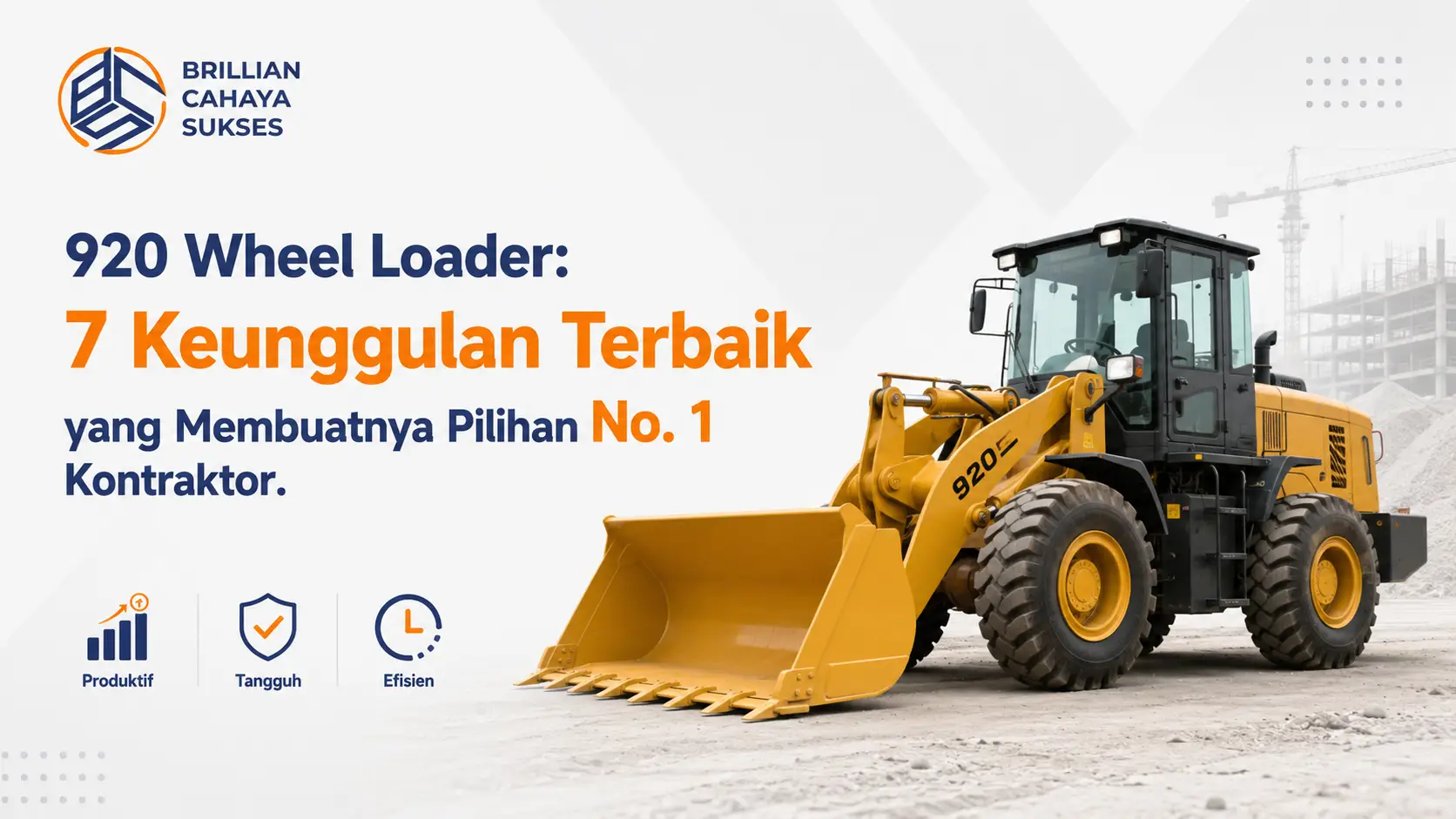 920 Wheel Loader: 7 Keunggulan Terbaik yang Membuatnya Pilihan No. 1 Kontraktor