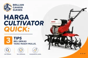 Harga Cultivator Quick: WAJIB TAHU! 3 Tips Beli Bekas yang Masih Mulus.