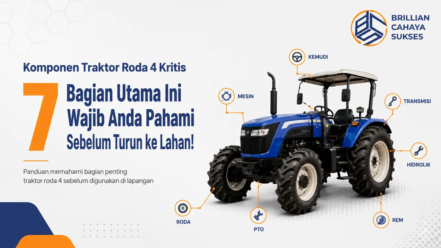 Komponen Traktor Roda 4 Kritis: 7 Bagian Utama Ini Wajib Anda Pahami Sebelum Turun ke Lahan!