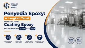Penyedia Epoxy 4 Langkah Tepat Memilih Jenis Coating Epoxy Sesuai Standar GMP dan ISO
