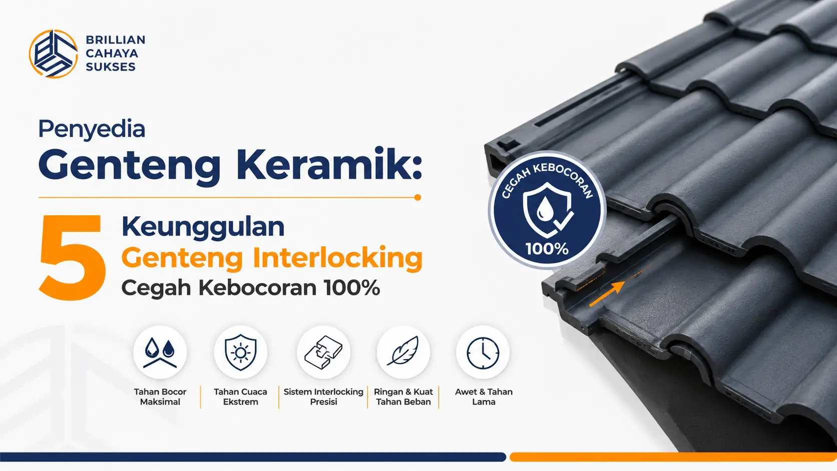 Penyedia Genteng Keramik: 5 Keunggulan Genteng Interlocking Cegah Kebocoran 100%