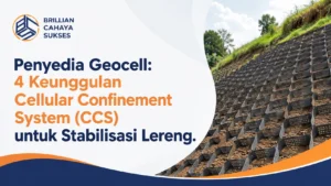 Penyedia Geocell: 4 Keunggulan Cellular Confinement System (CCS) untuk Stabilisasi Lereng