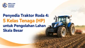 Penyedia Traktor Roda 4: 5 Kelas Tenaga (HP) untuk Pengolahan Lahan Skala Besar