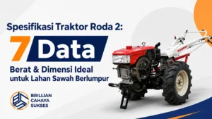 Spesifikasi Traktor Roda 2: Bongkar 7 Data Berat & Dimensi Ideal untuk Lahan Sawah Berlumpur