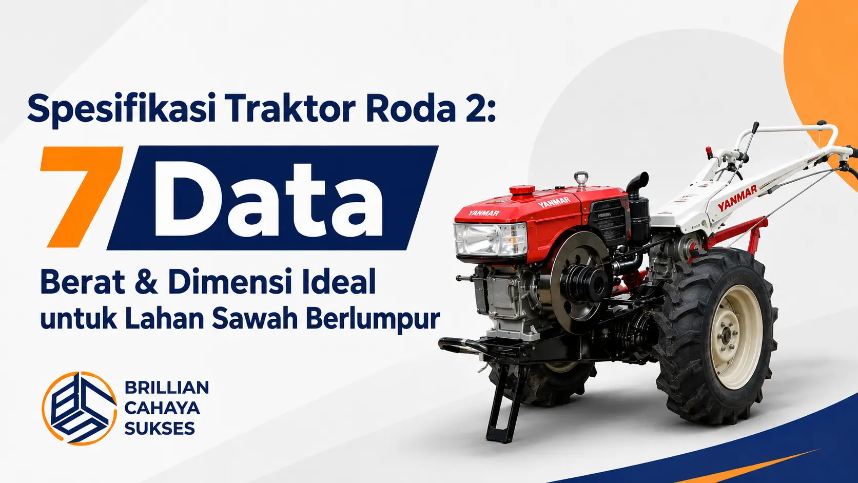 Spesifikasi Traktor Roda 2: Bongkar 7 Data Berat & Dimensi Ideal untuk Lahan Sawah Berlumpur