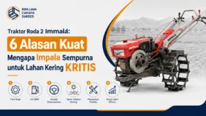 Traktor Roda 2 Impala 6 Alasan Kuat Mengapa Impala Sempurna untuk Lahan Kering KRITIS