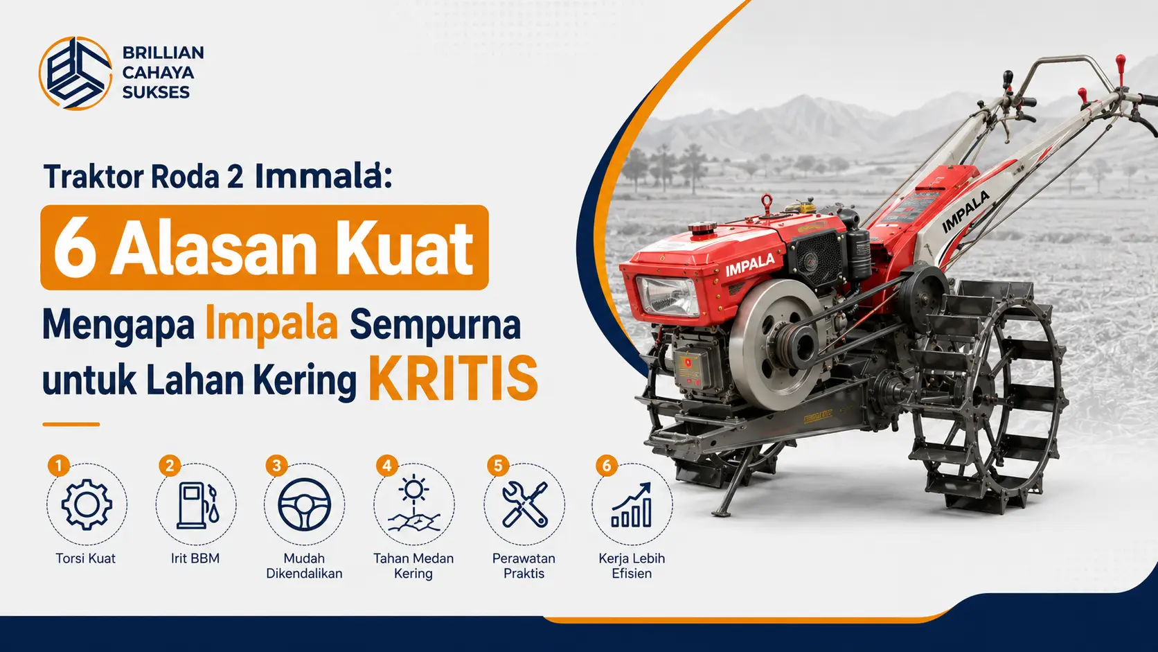 Traktor Roda 2 Impala 6 Alasan Kuat Mengapa Impala Sempurna untuk Lahan Kering KRITIS
