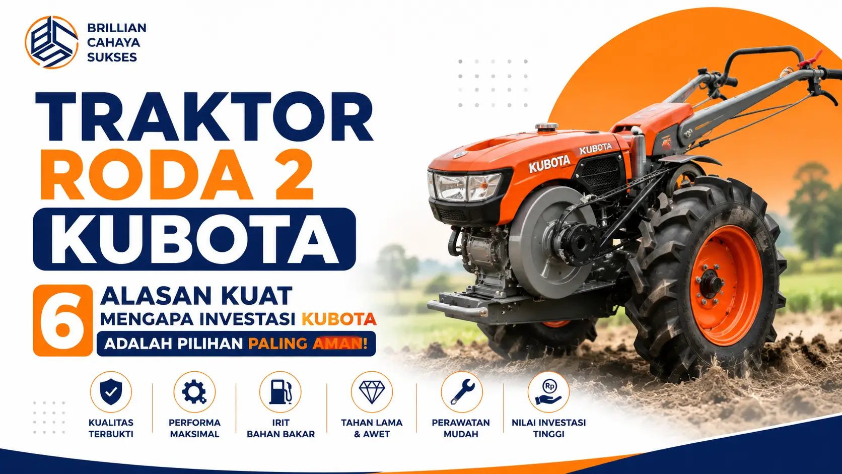 Traktor Roda 2 Kubota: 6 Alasan Kuat Mengapa Investasi Kubota Adalah Pilihan PALING AMAN