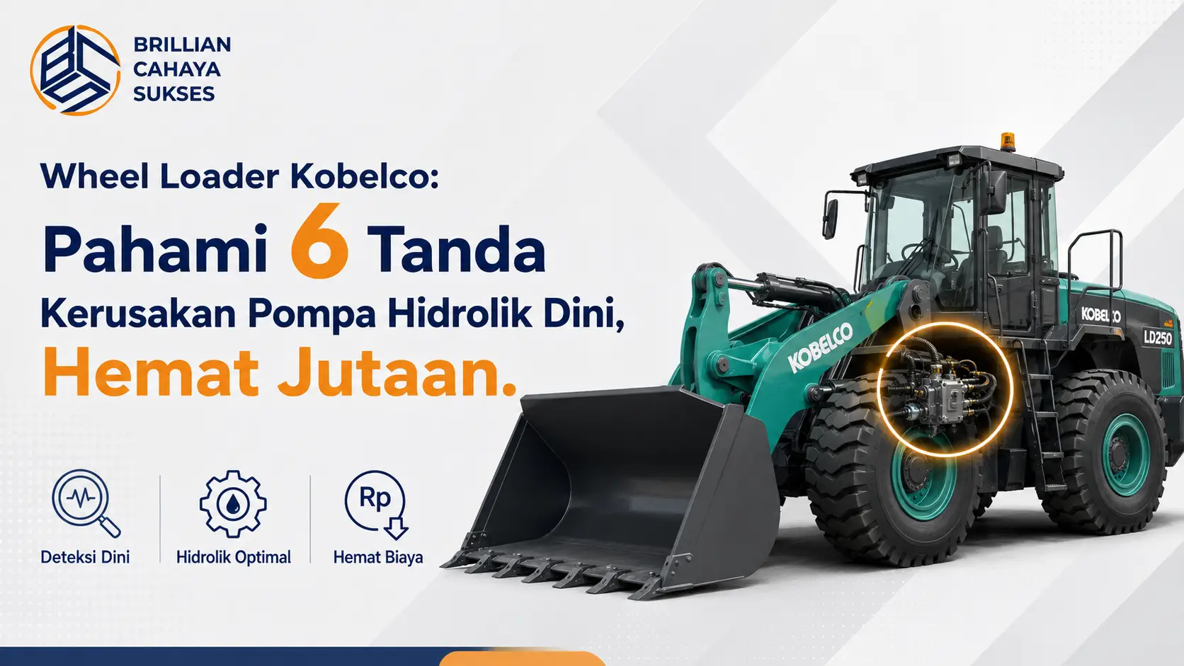 Wheel Loader Kobelco Pahami 6 Tanda Kerusakan Pompa Hidrolik Dini, Hemat Jutaan