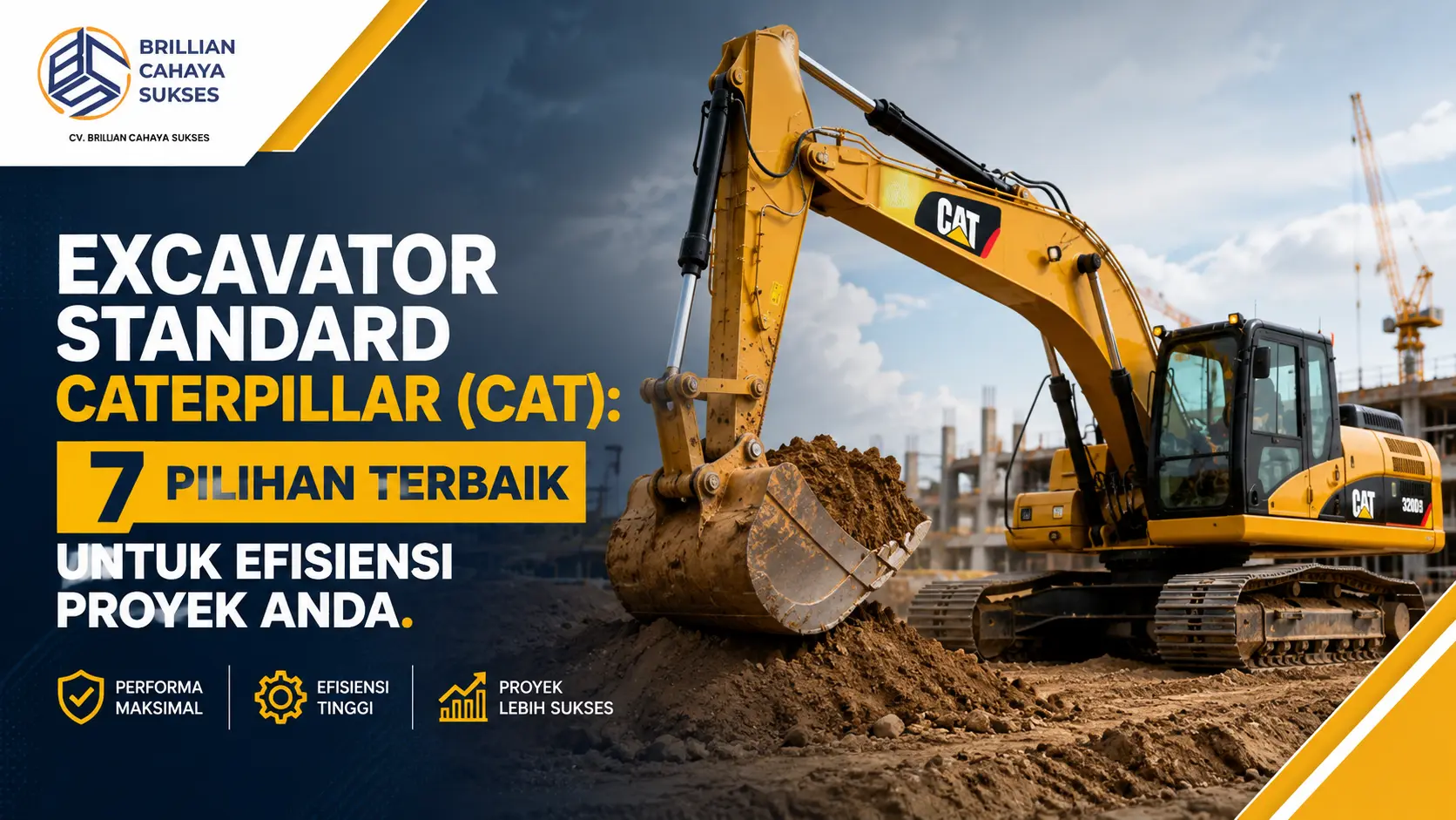 Excavator Standard Caterpillar (CAT): 7 Pilihan Terbaik untuk Efisiensi Proyek Anda