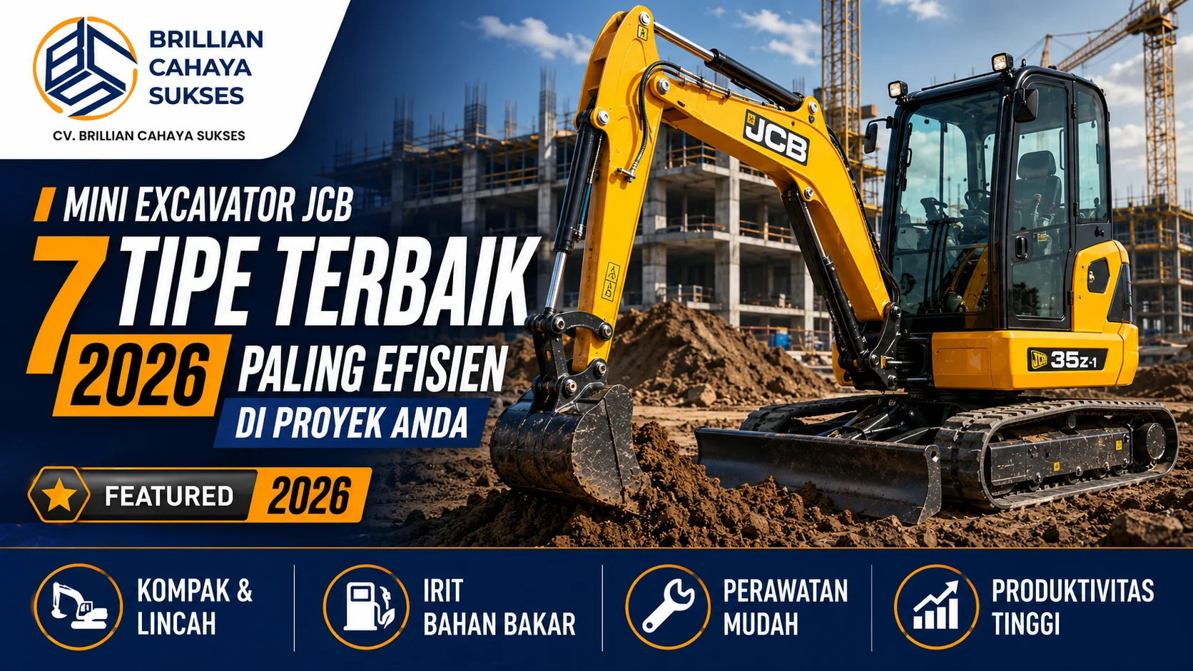 Mini Excavator JCB: 7 Tipe Terbaik 2026 yang Paling Efisien di Proyek Anda