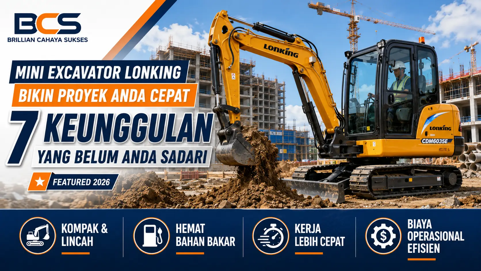 Mini Excavator Lonking Bikin Proyek Anda Cepat 7 Keunggulan yang Belum Anda Sadari