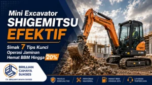 Mini Excavator Shigemitsu EFEKTIF Simak 7 Tips Kunci Operasi Jaminan Hemat BBM Hingga 20%
