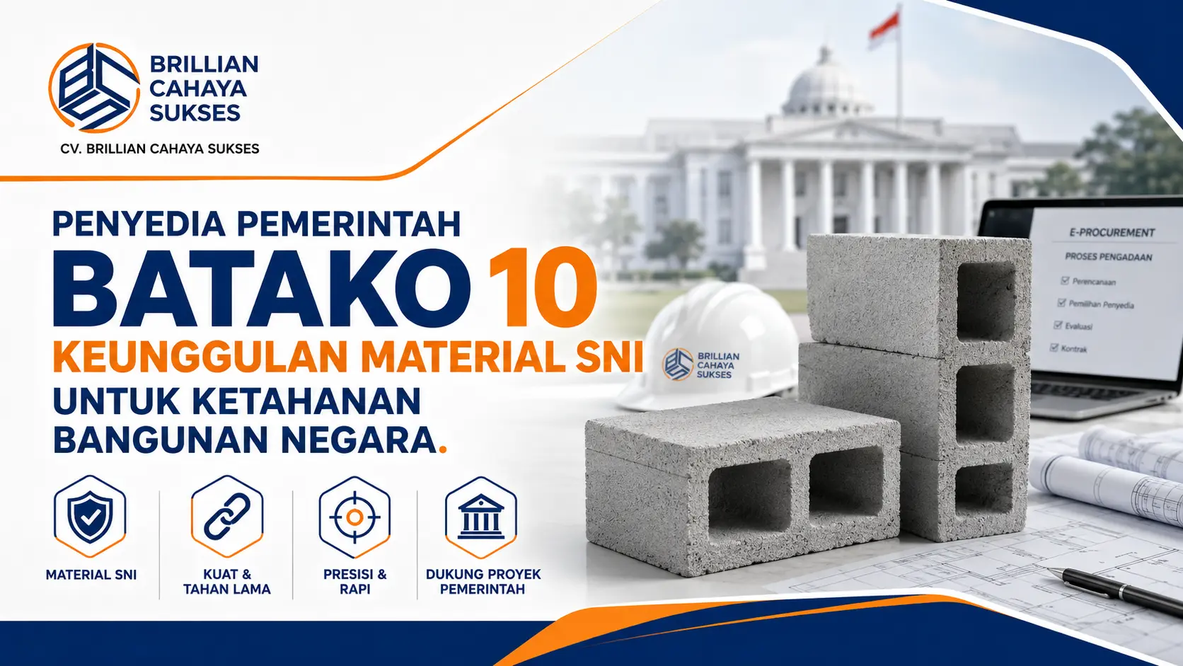 Penyedia Pemerintah Batako 10 Keunggulan Material SNI Untuk Ketahanan Bangunan Negara