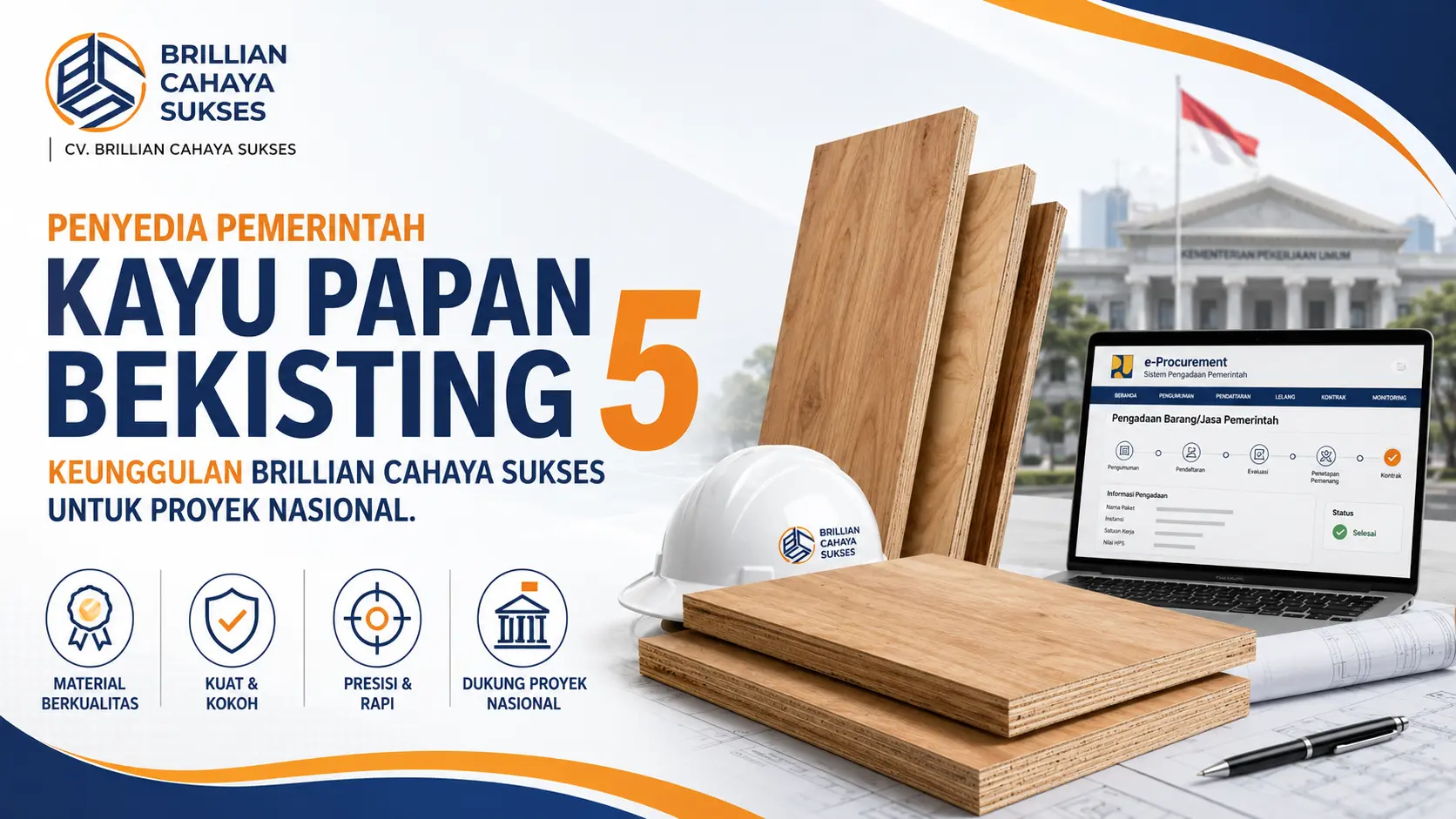Penyedia Pemerintah Kayu Papan Bekisting 5 Keunggulan Brillian Cahaya Sukses untuk Proyek Nasional