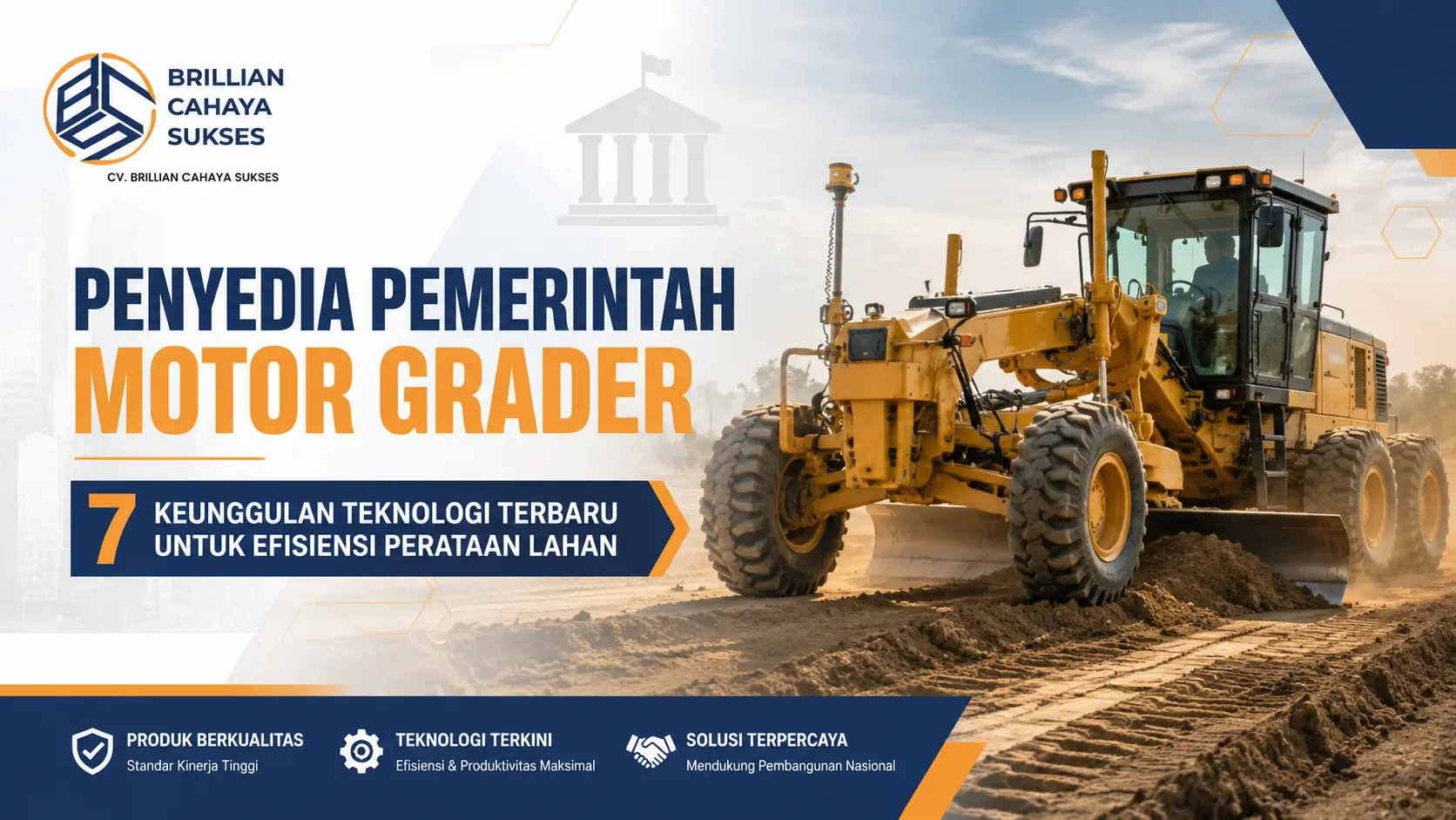 Penyedia Pemerintah Motor Grader 7 Keunggulan Teknologi Terbaru untuk Efisiensi Perataan Lahan.