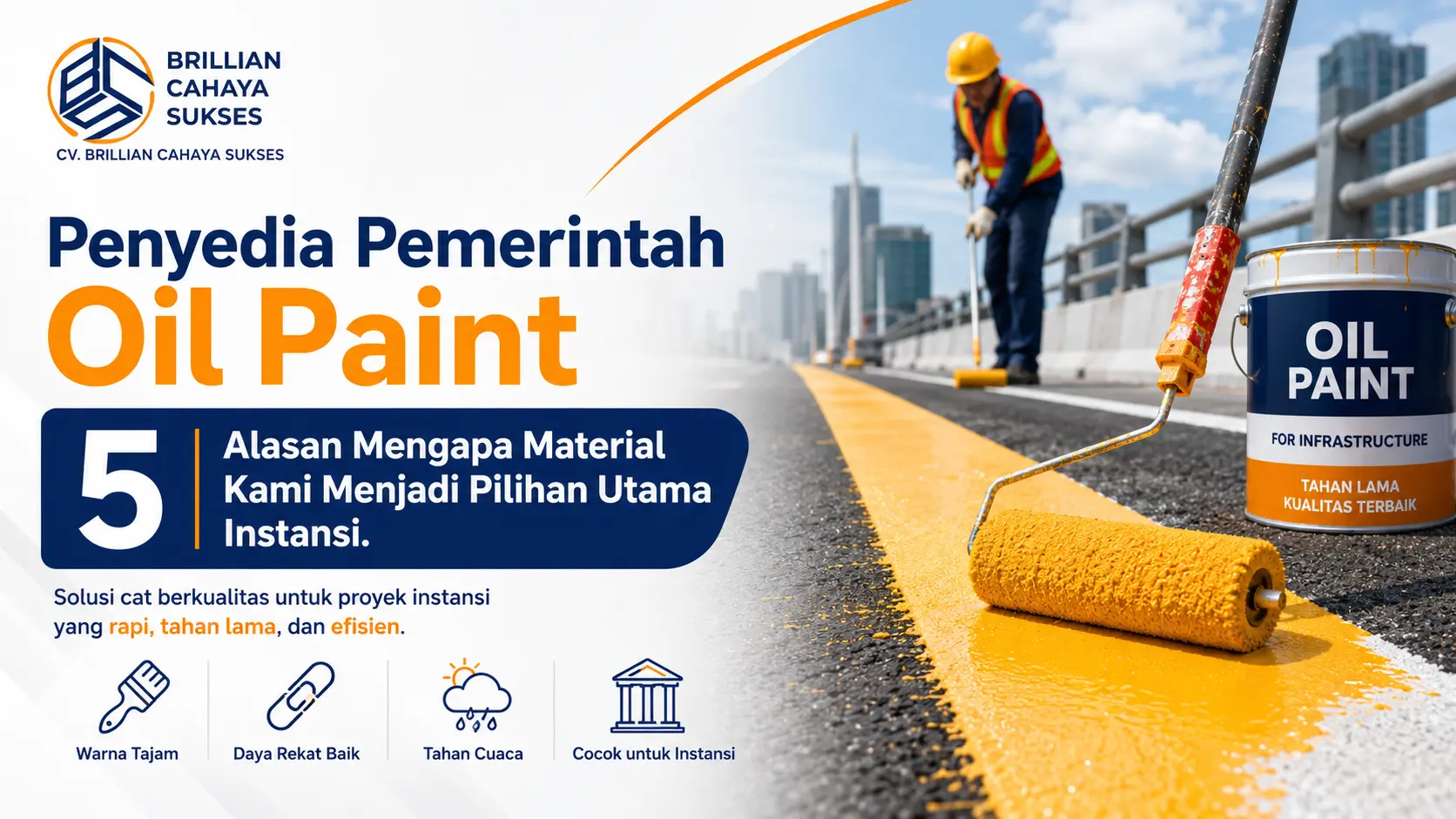 Penyedia Pemerintah Oil Paint 5 Alasan Mengapa Material Kami Menjadi Pilihan Utama Instansi
