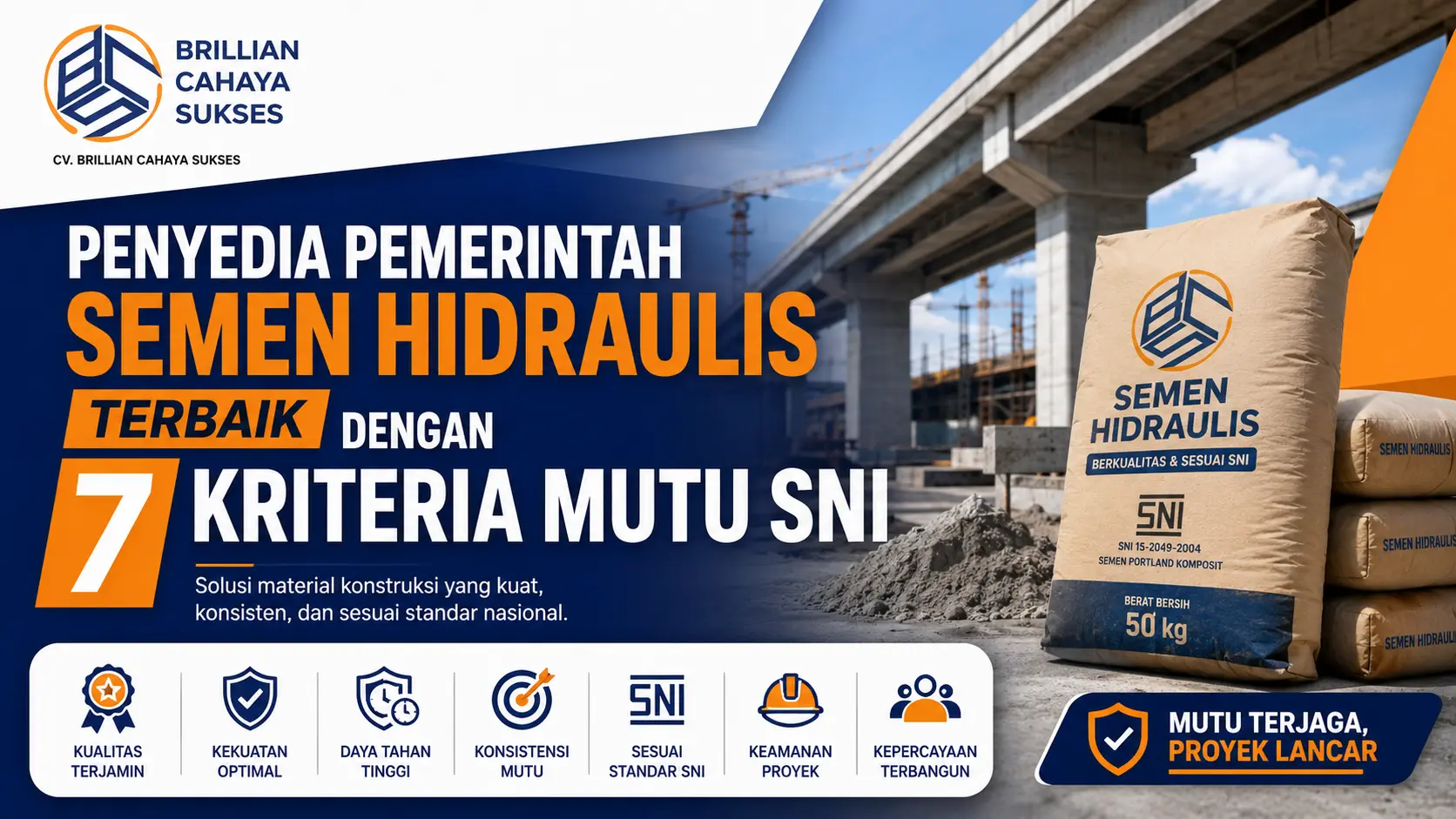 Penyedia Pemerintah Semen Hidraulis Terbaik dengan 7 Kriteria Mutu SNI