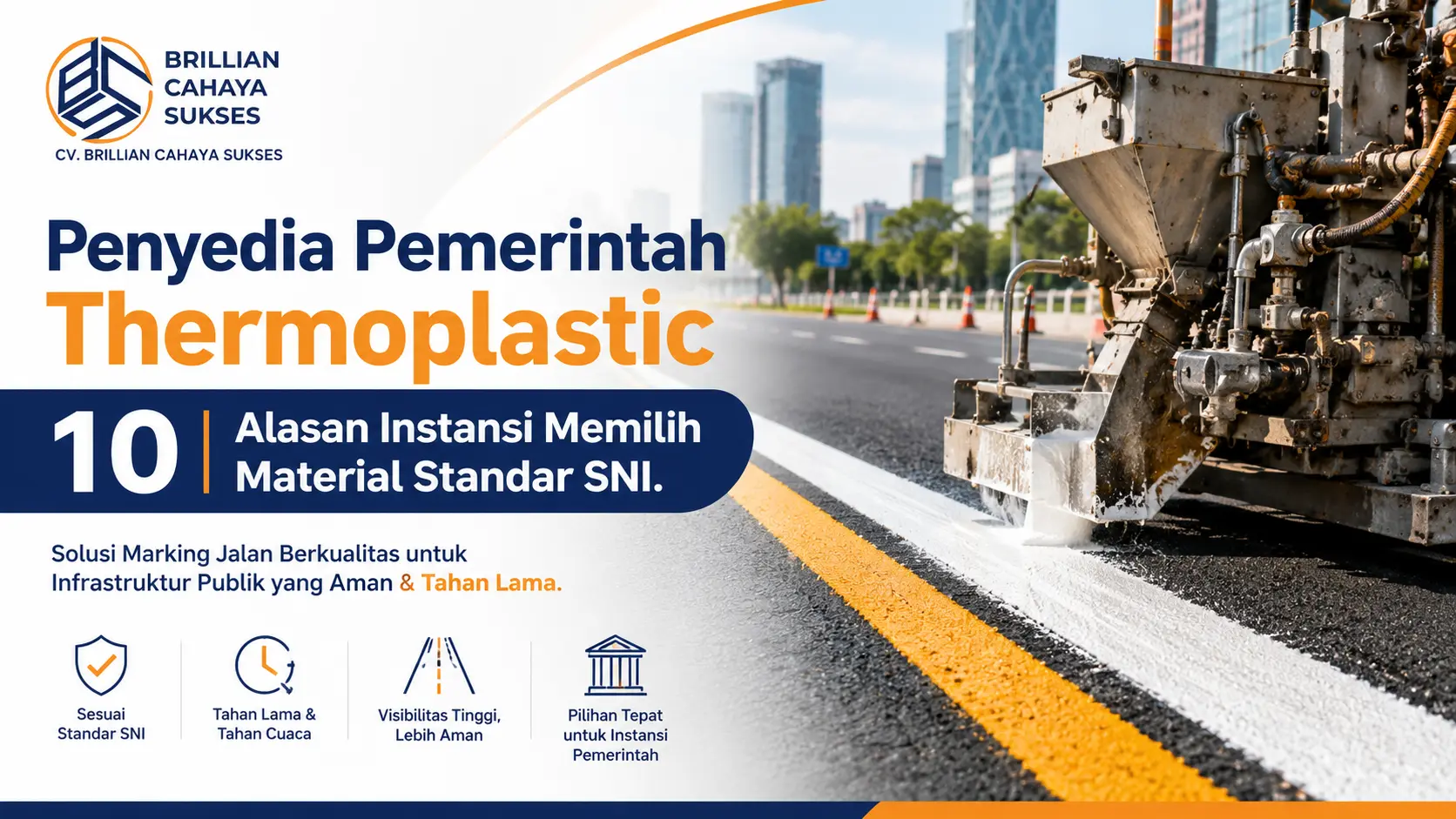 Penyedia Pemerintah Thermoplastic 10 Alasan Instansi Memilih Material Standar SNI