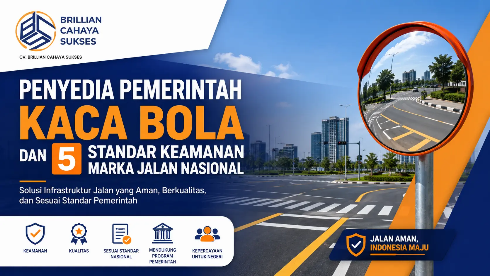 Penyedia Pemerintah kaca bola dan 5 Standar Keamanan Marka Jalan Nasional