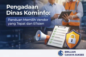 Ilustrasi pengadaan Dinas Kominfo dengan panduan memilih vendor serta logo CV Brillian Cahaya Sukses