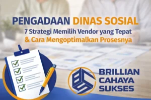 Pengadaan Dinas Sosial dengan 7 strategi memilih vendor yang tepat dan cara mengoptimalkan prosesnya, menampilkan ilustrasi checklist serta logo CV. Brillian Cahaya Sukses