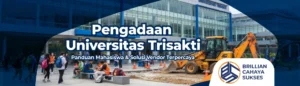 Pengadaan Universitas Trisakti dengan ilustrasi aktivitas kampus dan alat berat sebagai simbol kebutuhan vendor dan penyedia untuk proyek dan fasilitas kampus