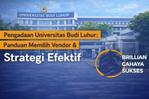 Feature image pengadaan Universitas Budi Luhur dengan tampilan gedung kampus, teks panduan memilih vendor dan strategi efektif, serta logo CV. Brillian Cahaya Sukses.