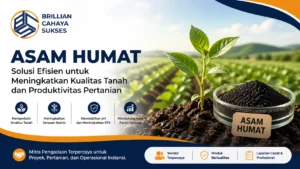 Asam humat untuk meningkatkan kesuburan tanah oleh Brilian Cahaya Sukses