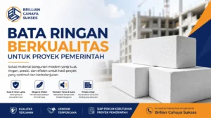Bata ringan berkualitas untuk proyek pemerintah oleh Brilian Cahaya Sukses
