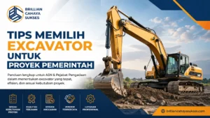 Tips Memilih Excavator untuk proyek pemerintah dari Brilian Cahaya Sukses