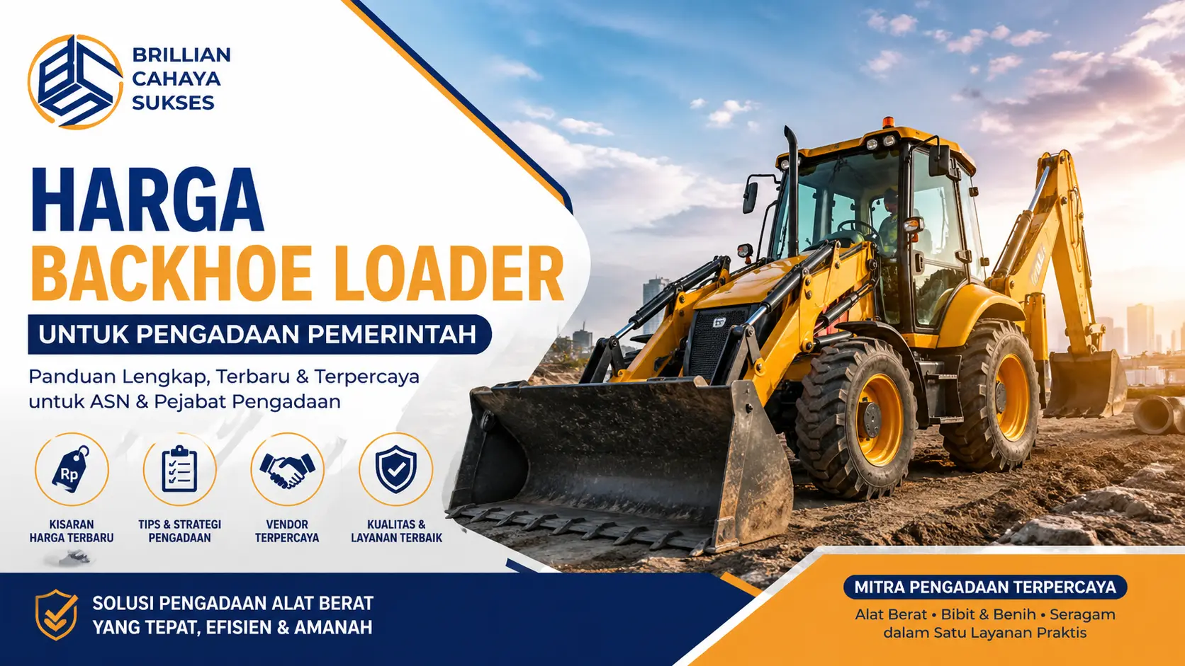 Harga backhoe loader bagi pemerintah dari vendor Brilian Cahaya Sukses untuk pengadaan alat berat