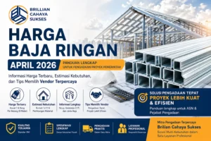 Harga baja ringan April 2026 untuk pengadaan proyek pemerintah dari Brilian Cahaya Sukses