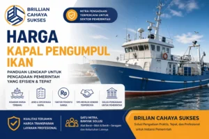 Harga kapal pengumpul ikan untuk pengadaan pemerintah dari vendor Brilian Cahaya Sukses