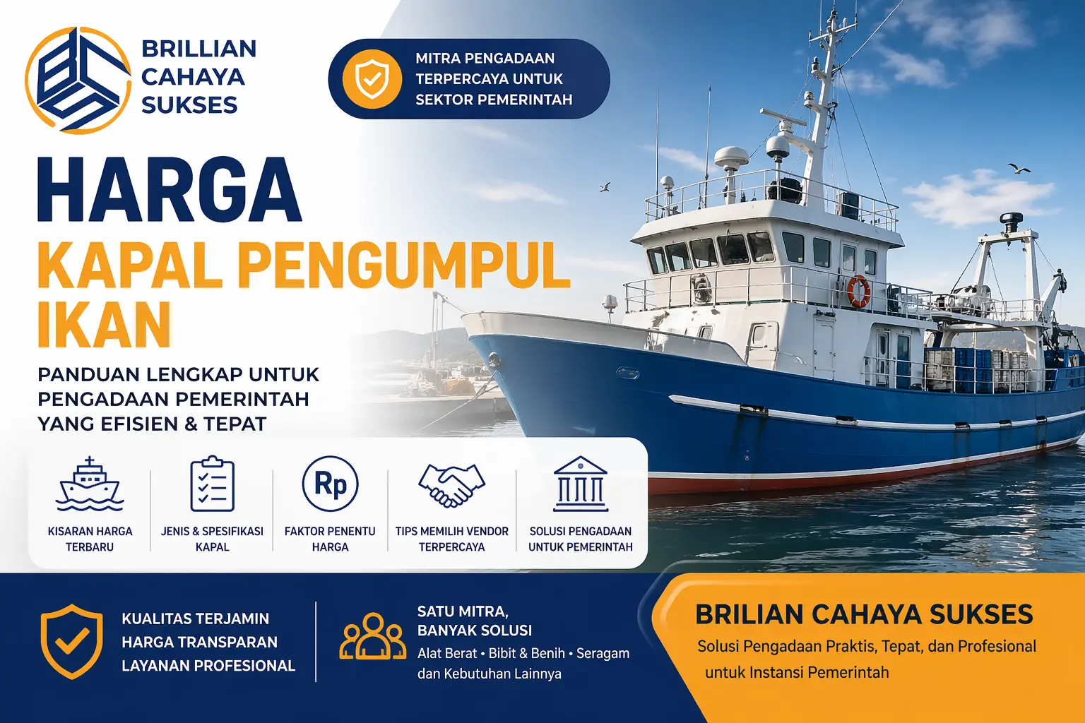 Harga kapal pengumpul ikan untuk pengadaan pemerintah dari vendor Brilian Cahaya Sukses