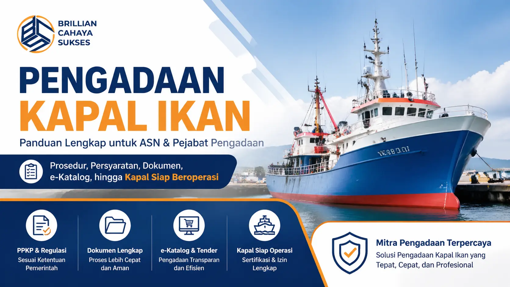Feature image pengadaan kapal ikan oleh Brilian Cahaya Sukses, panduan lengkap ASN dan pejabat pengadaan dengan prosedur, dokumen, e-katalog, dan kapal siap beroperasi