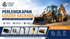 Perlengkapan loader backhoe untuk proyek pemerintah oleh Brilian Cahaya Sukses