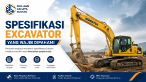 Spesifikasi excavator untuk berbagai kebutuhan konstruksi