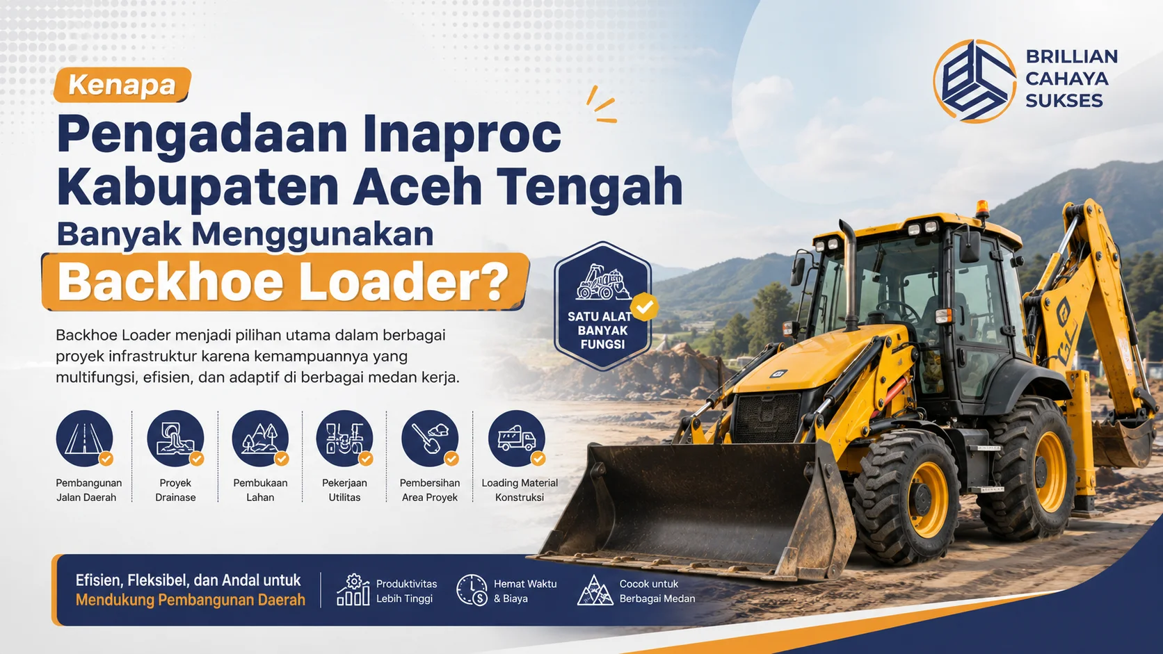Banner Pengadaan Inaproc Kabupaten Aceh Tengah menampilkan backhoe loader yang digunakan untuk berbagai proyek infrastruktur seperti pembangunan jalan, drainase, dan pemindahan material konstruksi.