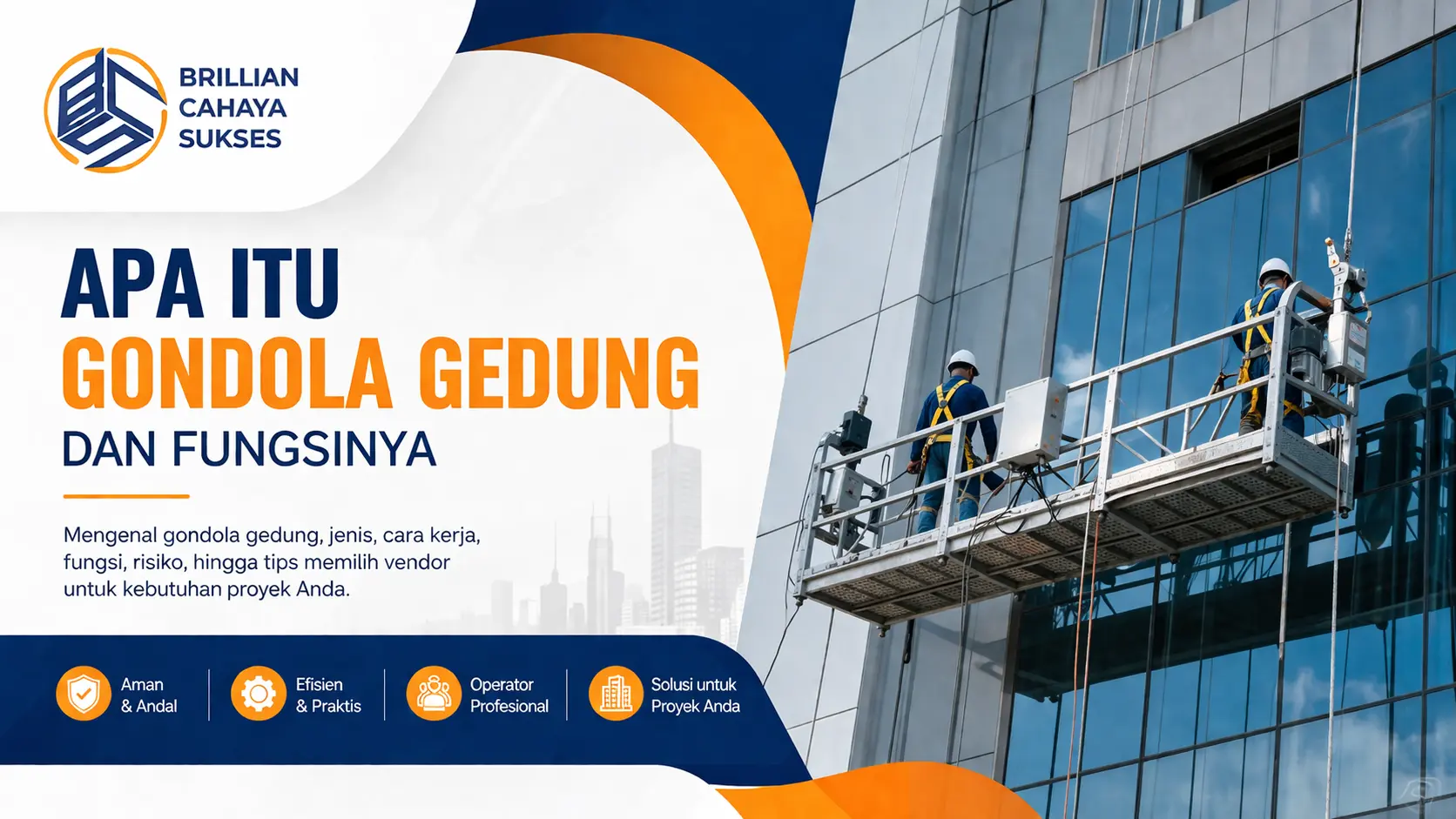 Apa itu gondola gedung dan fungsinya pada pekerjaan ketinggian di bangunan tinggi