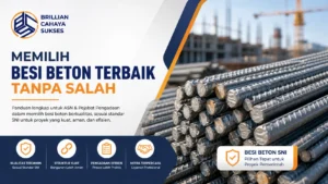 “Ilustrasi besi beton terbaik untuk proyek konstruksi pemerintah bersama Brilian Cahaya Sukses”