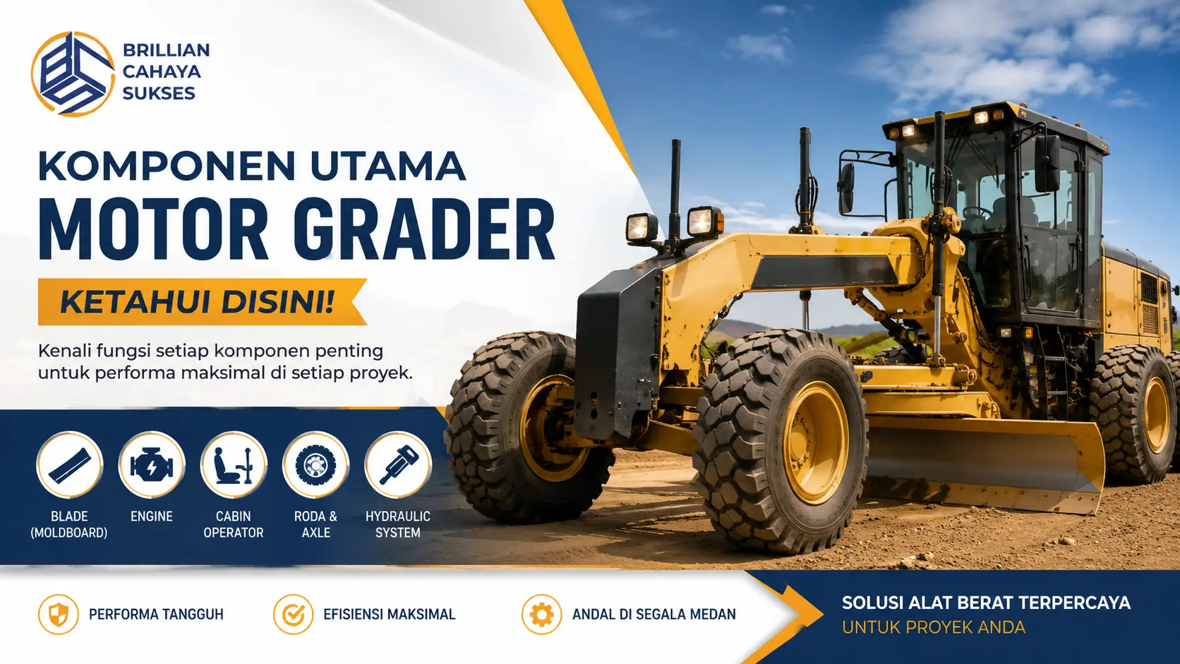 Komponen utama motor grader untuk proyek konstruksi dan perataan jalan