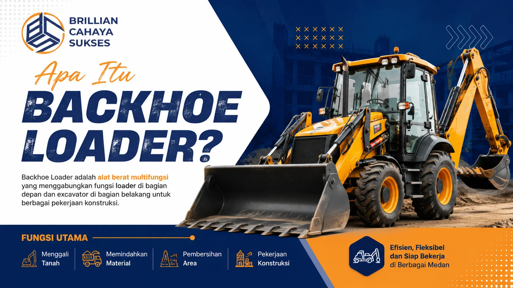 Ilustrasi Backhoe Loader multifungsi berwarna kuning di area konstruksi, menampilkan fungsi loader dan excavator dalam satu unit.