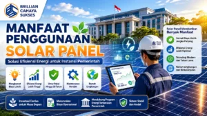 Manfaat penggunaan solar panel untuk efisiensi energi dan penghematan listrik instansi pemerintah