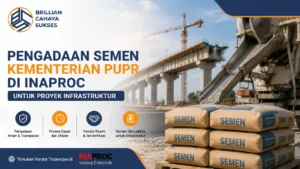 Pengadaan Kementerian PUPR Inaproc untuk kebutuhan semen proyek infrastruktur pemerintah